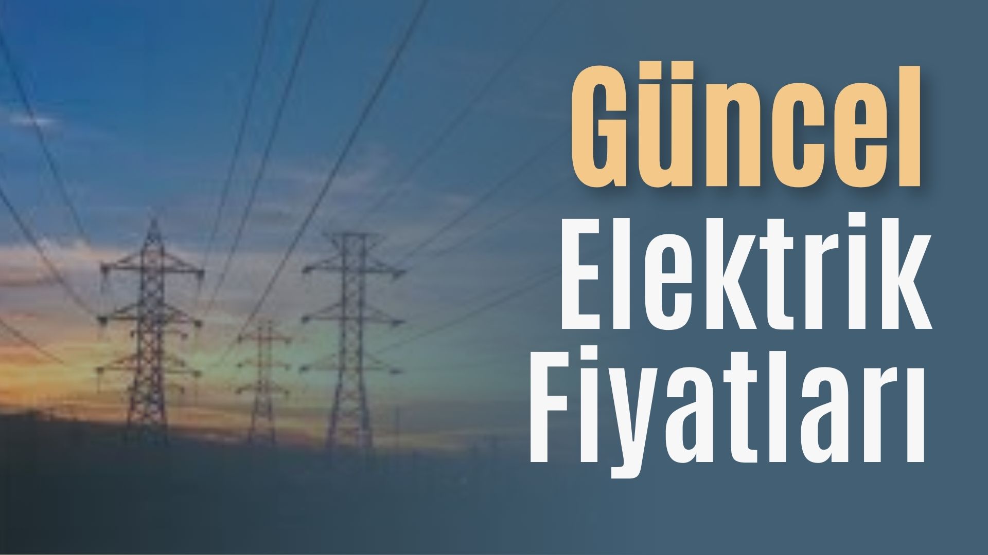 Elektrik Fiyatları 2025: Şubat Ayı Yeni Tarife Düzenlemesi