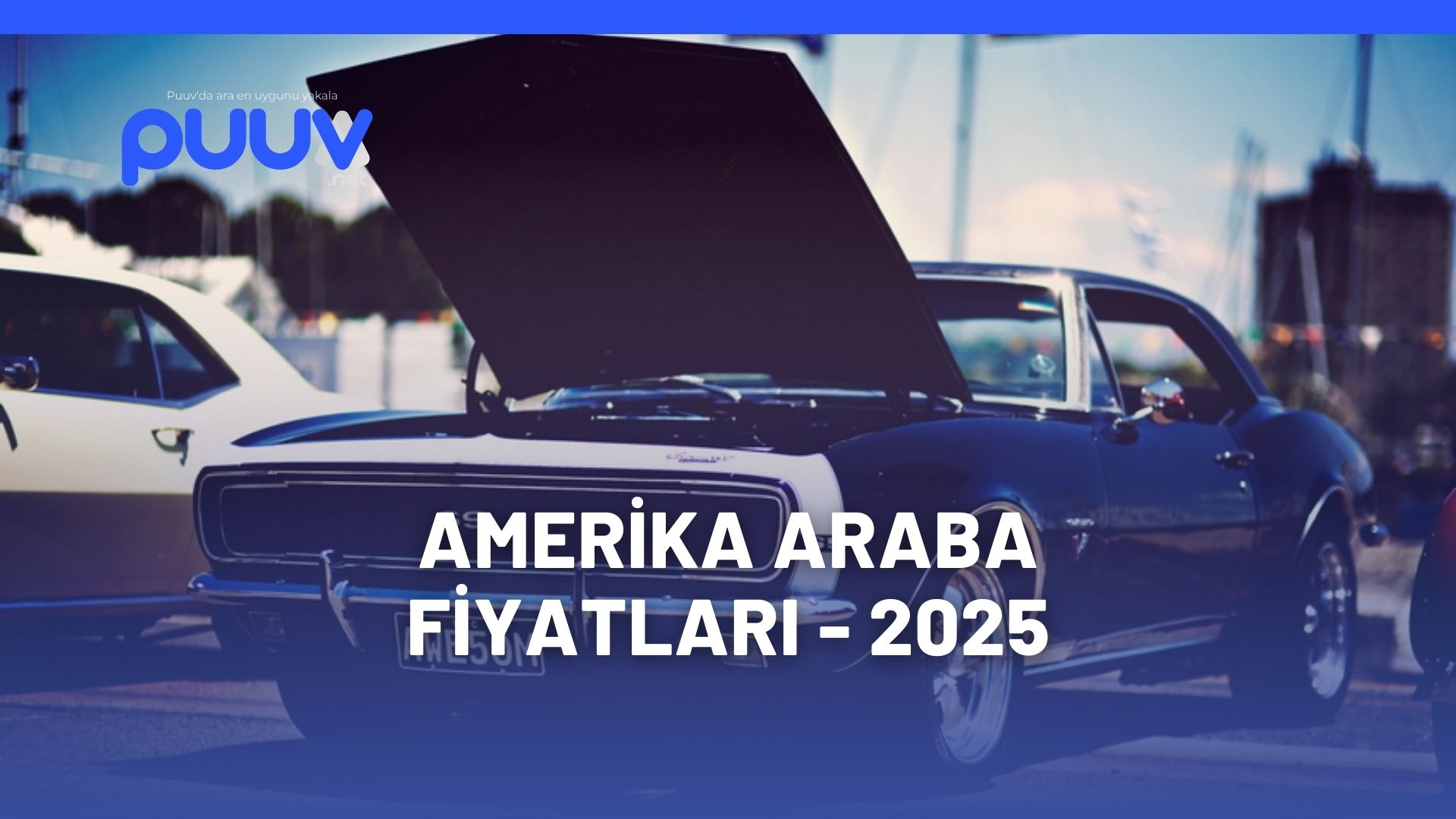 Amerika Araba Fiyatları​ - 2025