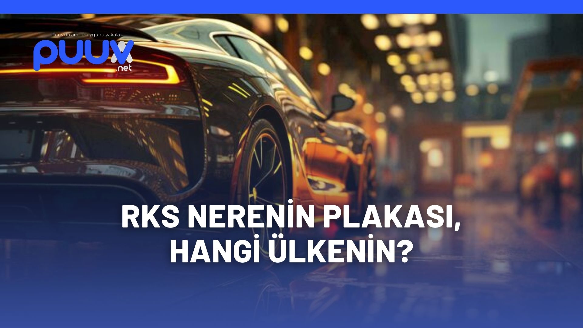 RKS Nerenin Plakası​, Hangi Ülkenin?