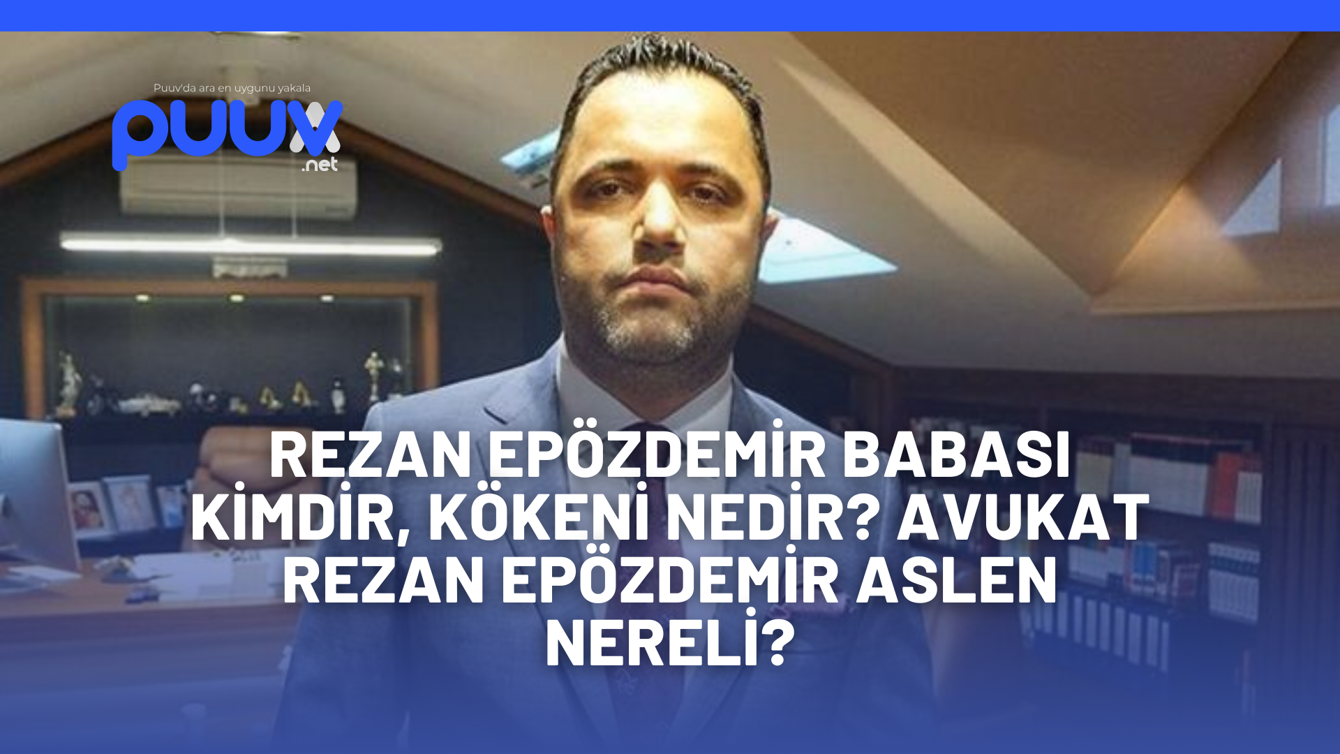 Rezan Epözdemir babası kimdir, kökeni nedir? Avukat Rezan Epözdemir aslen nereli?