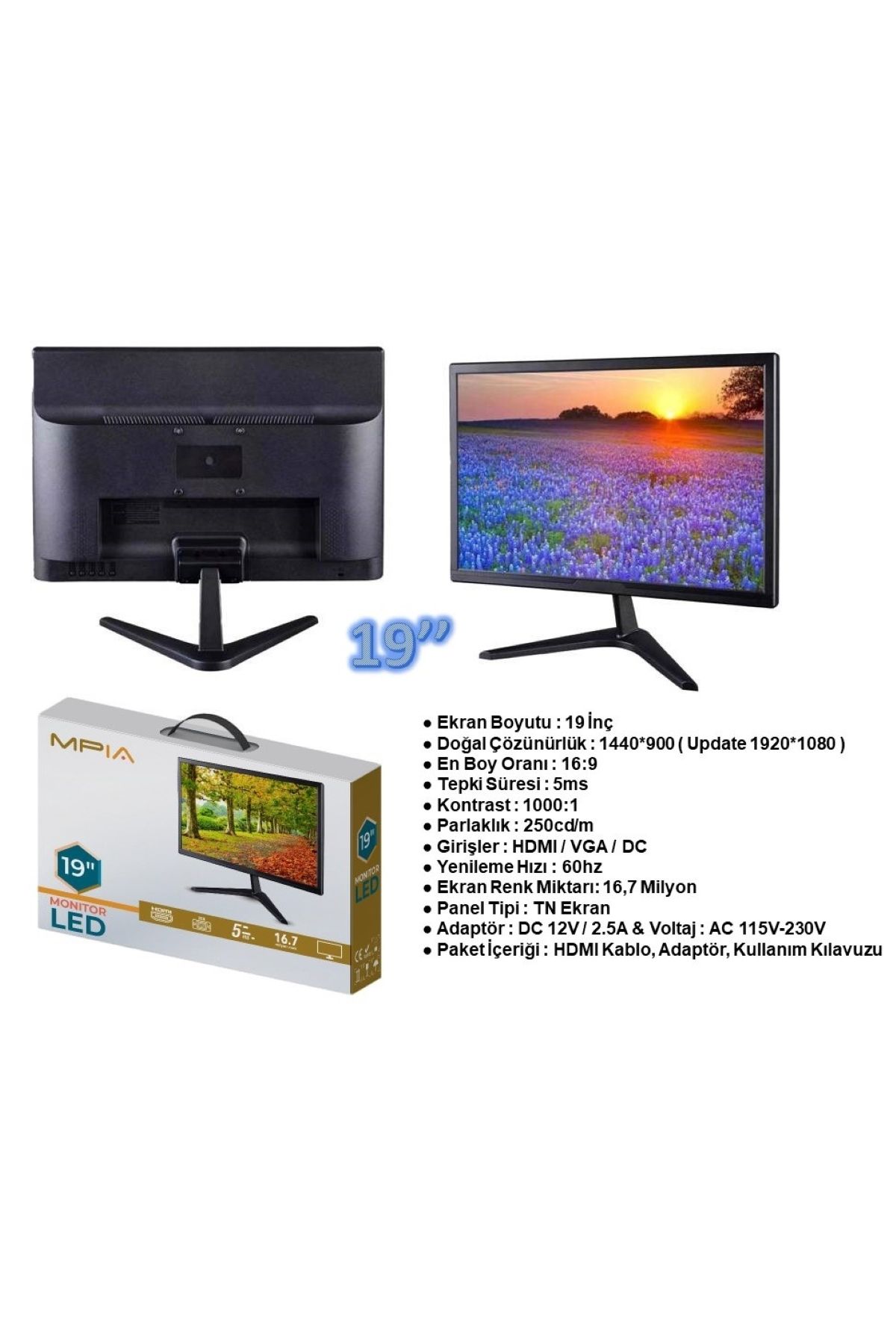 MPIA 19'' Monitör, 1920x1080 Çözünürlük, 5ms Tepki Süresi, 75Hz , HDMI & VGA, 12 Volt, Full HD