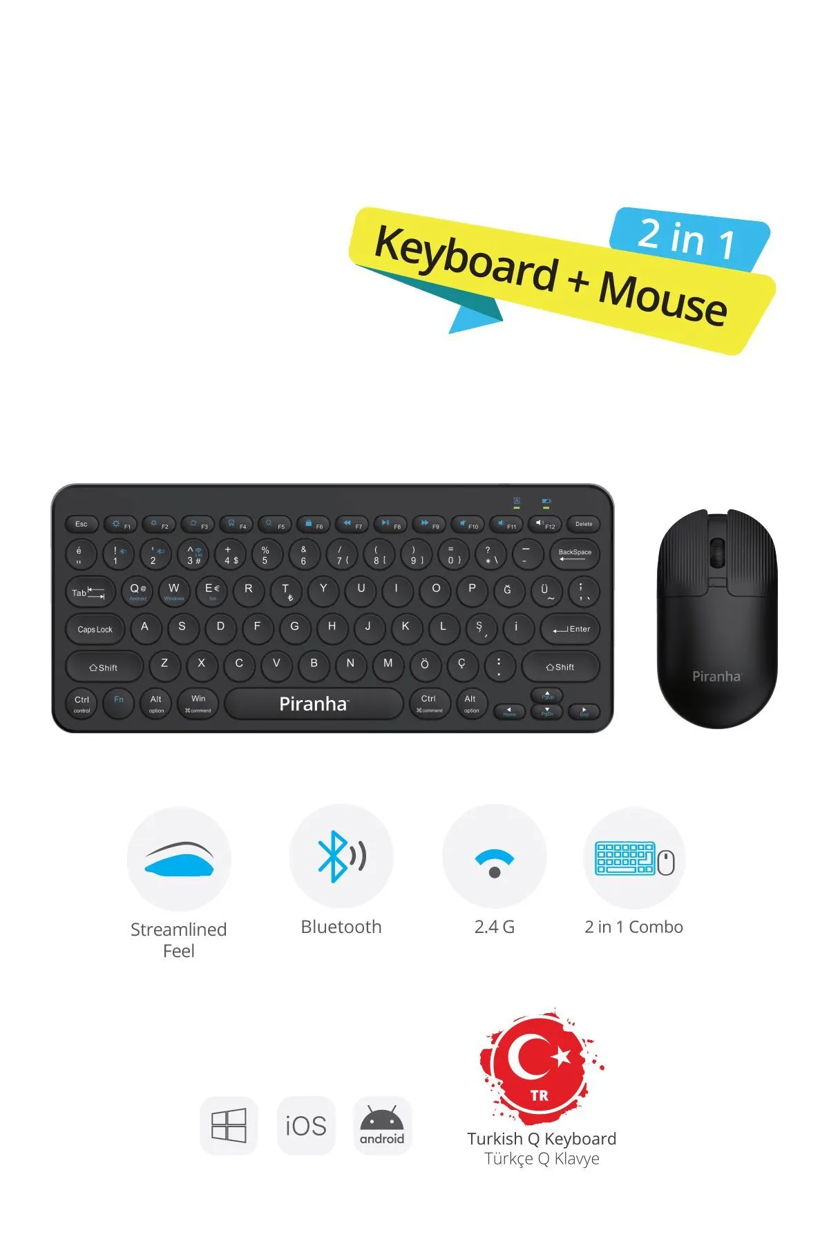 Piranha 2382 Kablosuz Türkçe Q Klavye ve Mouse Seti / Bluetooth & 2.4G / Windows - macOS - Android