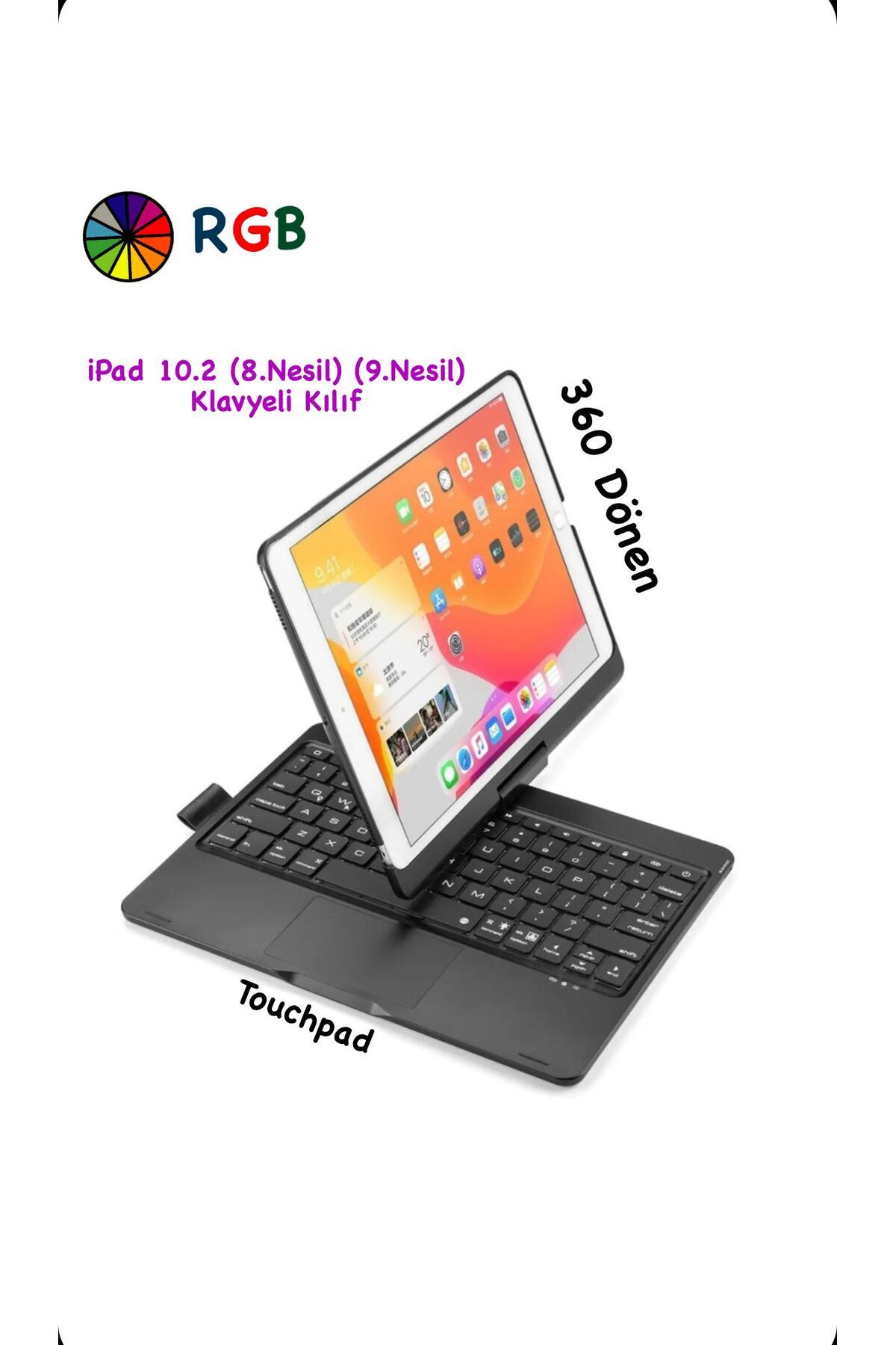 EHZ TEKNOLOJİ iPad 10.2 (8.Nesil) (9.Nesil) Uyumlu 360 Dönebilen Rgb Touchpad Klavyeli Kılıf