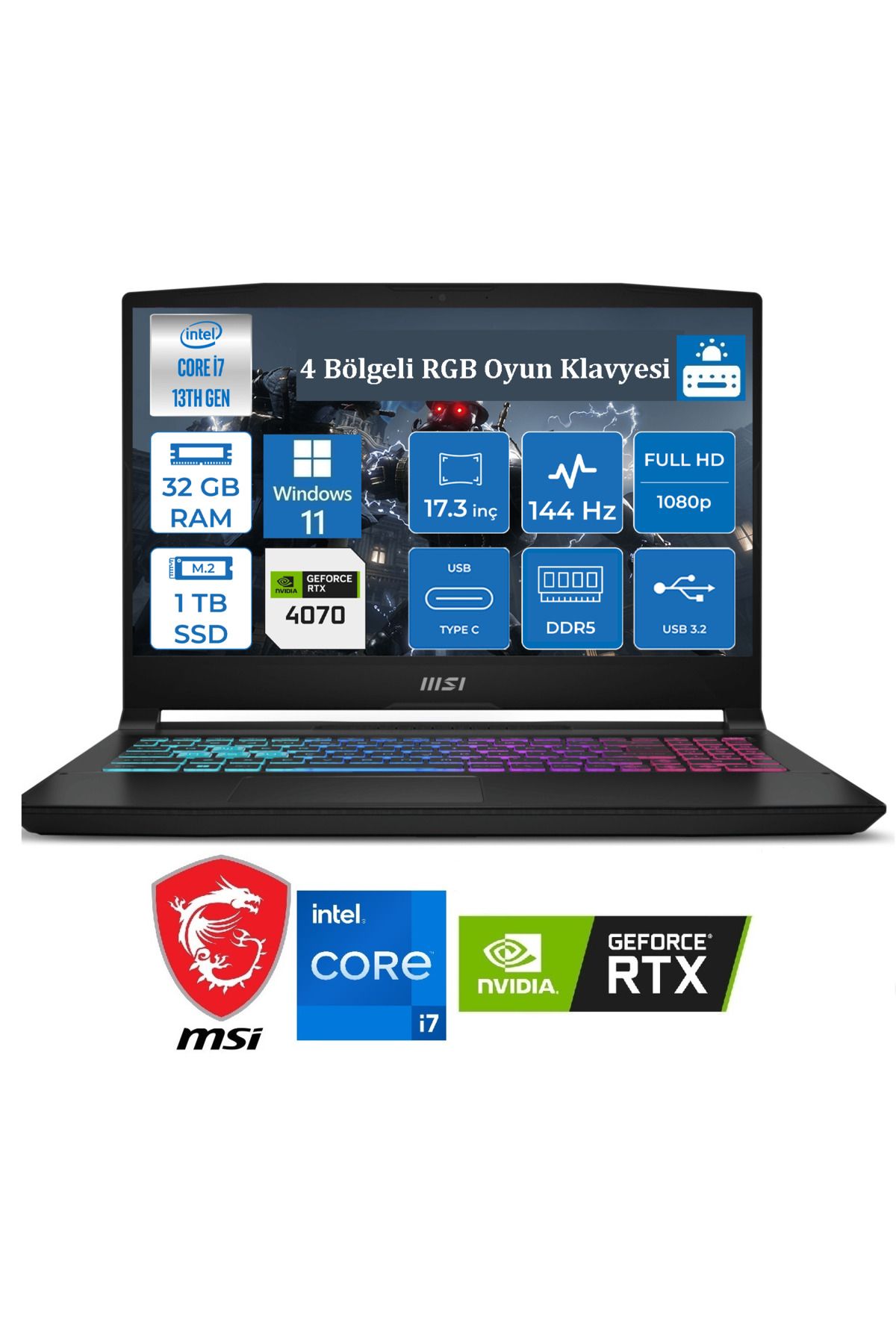 MSI KATANA 17 / 144HZ / RTX4070 / i7 13620H / 32 GB DDR5 RAM / 1 TB M.2 SSD / 17.3 FHD / WİN11 PRO