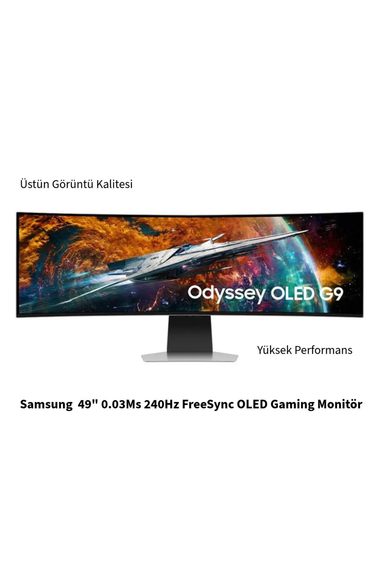 Samsung Odyssey G9 49" 0.03 ms OLED Dual QHD Curved 240 Hz Oyuncu Monitörü