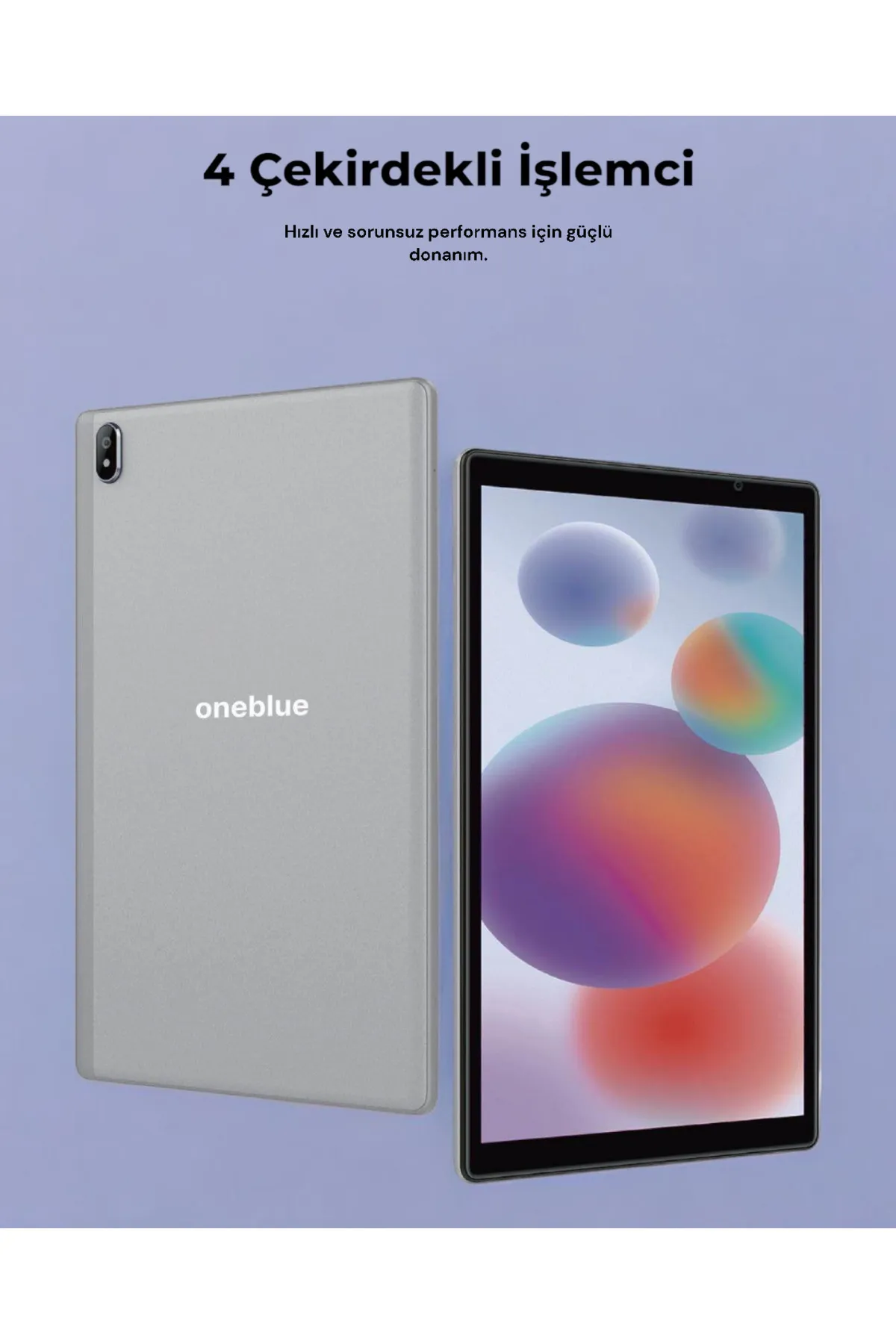 oneblue T10 10.1 Inç Tablet 4 Gb Ram, 64 Gb Depolama, 4 Çekirdekli, 5000 Mah Batarya, Gümüş Ince Tasarım