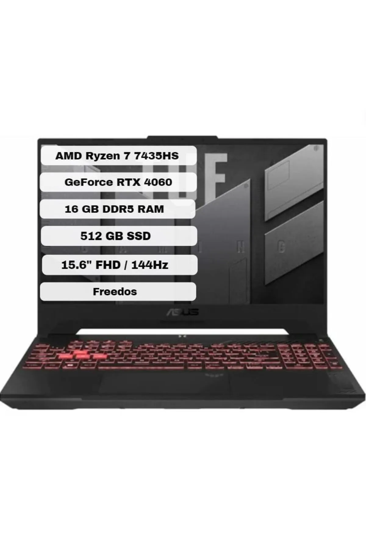 Asus TUF Gaming A15 FA507NVR-LP005 8GB RTX4060 140w Ryzen 7 7435HS 16GB 512GB SSD 15.6" FHD 144Hz